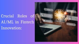 Money in the Machine: The Role of AI & Machine Learning in FinTech ...