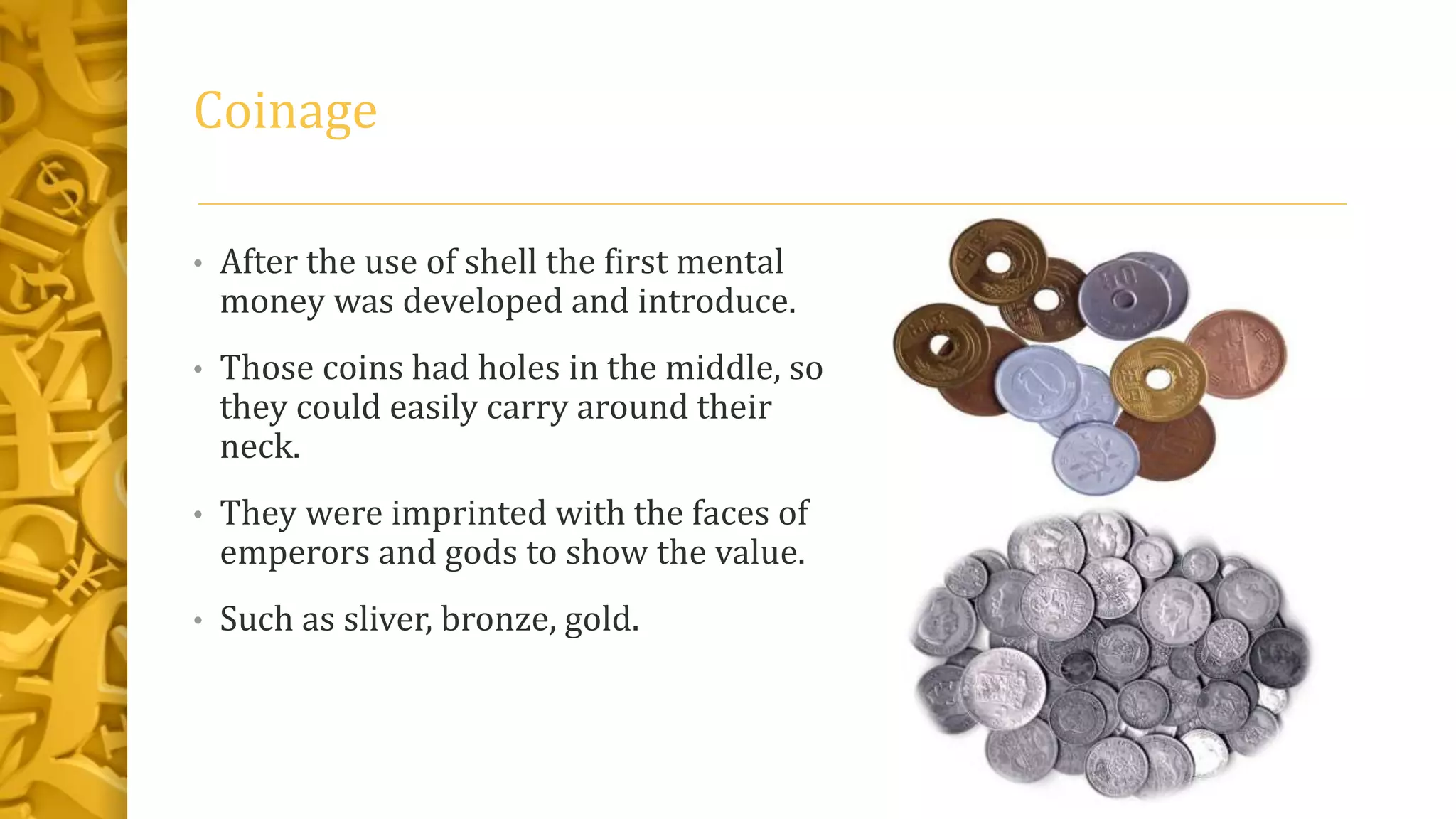 IDENTIFY AND PROVIDE EXAMPLES OF THE TYPES OF MONEY USED IN DIFFERENT PERIODS OF AMERICAN HISTORY visual data 5