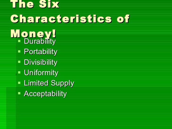 characteristics of money