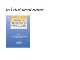 Let’s check current research
 