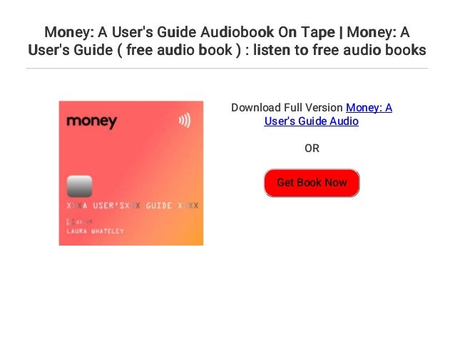 Money A User S Guide Audiobook On Tape Money A User S Guide Fre