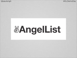 @paulsingh   #GLDemoDay
 