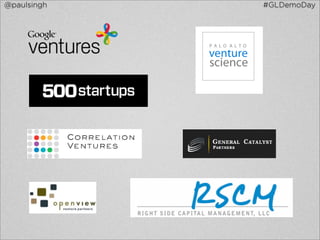 @paulsingh   #GLDemoDay
 