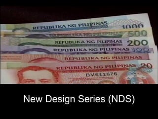 New Design Series (NDS)  