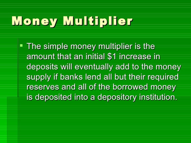 Money Creation - money multiplier