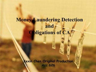 Money Laundering Detection and Obligations of CA Kexin Chen Original Production Acc 626  