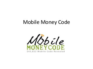 Mobile Money Code
 