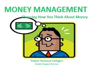Trident Technical College’s
   Student Support Services
 