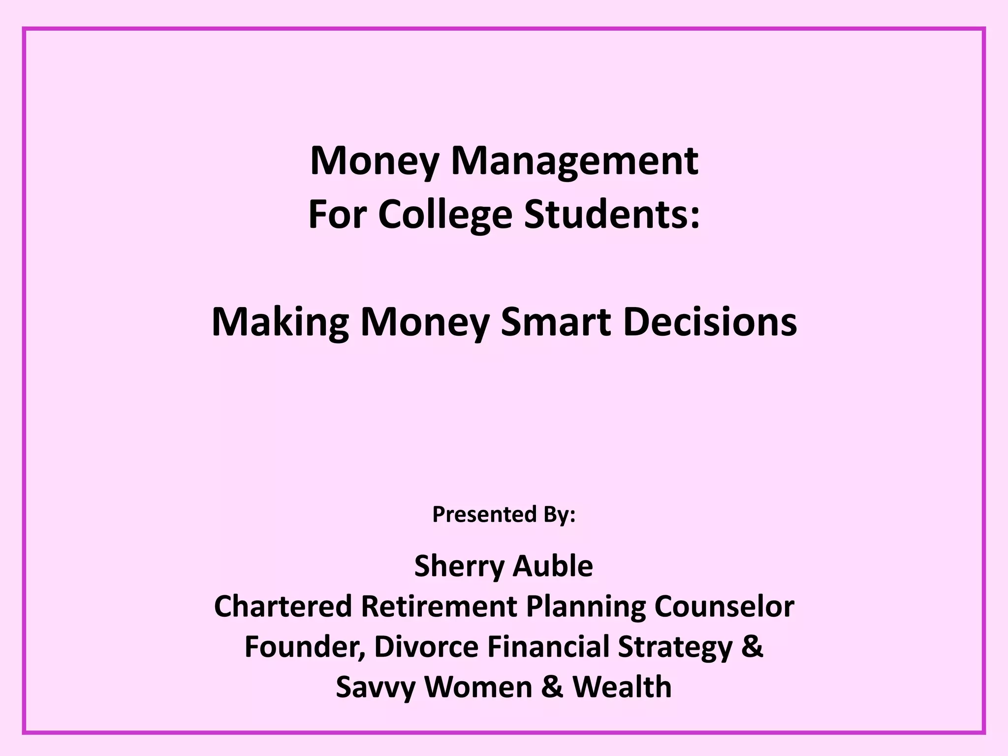 Money management for college students making money smart decisions | PPTX