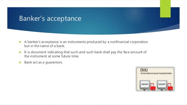 Disadvantages Of Bankers Acceptance / DOCUMENTARY CREDIT or LETTER OF CREDIT / An online account ...