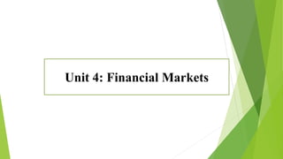 Unit 4: Financial Markets
 