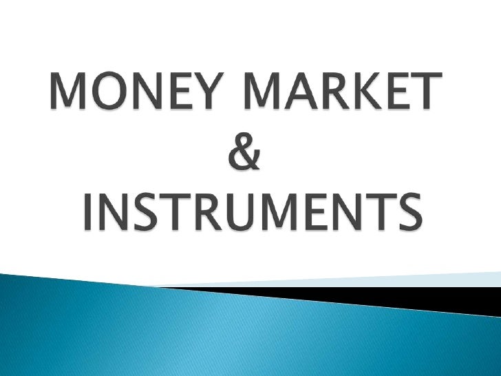 Money market its instruments
