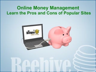 Online Money Management   Learn the Pros and Cons of Popular Sites 