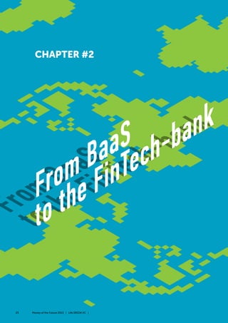 From BaaS to the Fintech-bank
Fintech is currently undergoing a
natural evolution stage. Previous
three years were a «toot...
