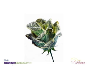 Music: N orah  Jones - Come away with me Sacred Spirit-  On The Road Brian Ferry - Bete Noire 