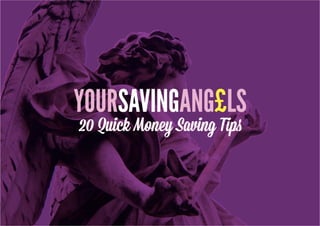 20 Quick Money Saving Tips
