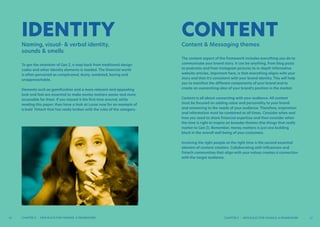 IDENTITY
To get the attention of Gen Z, a step back from traditional design
codes and other identity elements is needed. T...