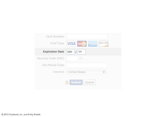 © 2015 Facebook, Inc. and Emily Shields
 