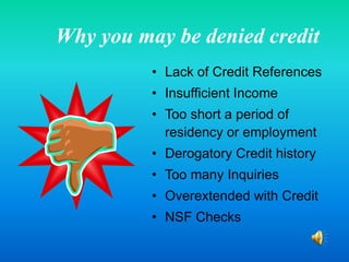 Why you may be denied creditLack of Credit References