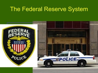 The Federal Reserve System
The Federal Reserve Banks
The New York Fed implements
some of the Fed’s most important
policy decisions.

 