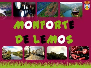 MONFORTE
DE LEMOS
 