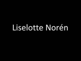 Liselotte Norén 