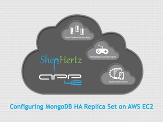 Configuring MongoDB HA Replica Set on AWS EC2

 