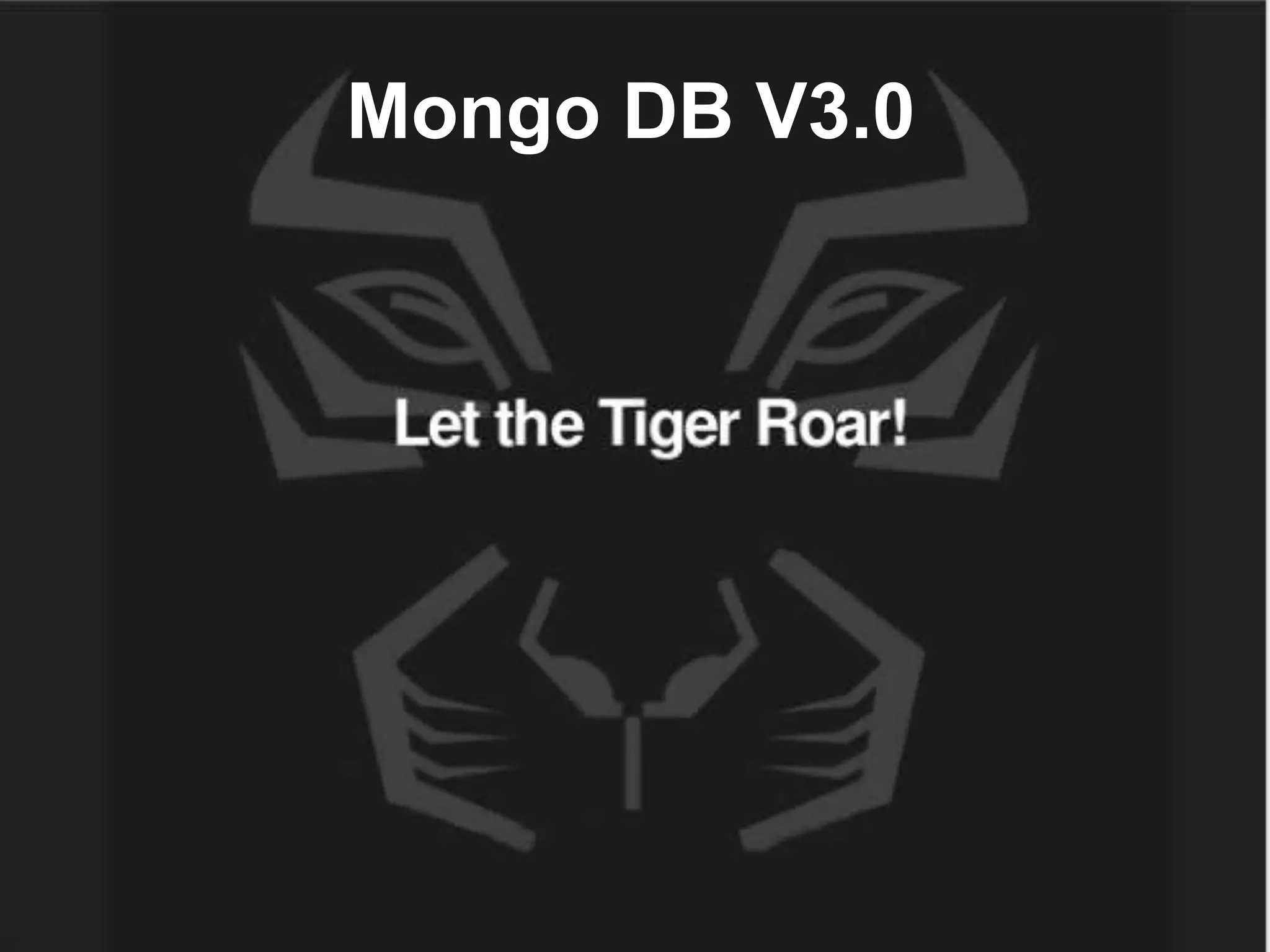 Mongo DB V3.0
 