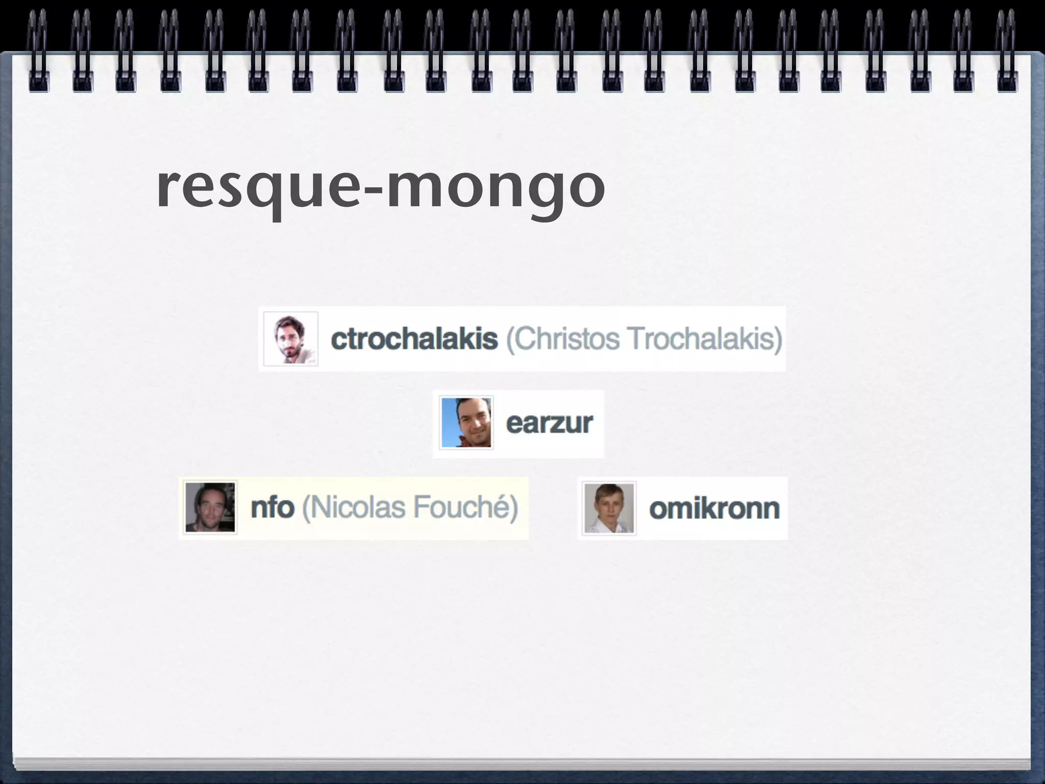 resque-mongo
 