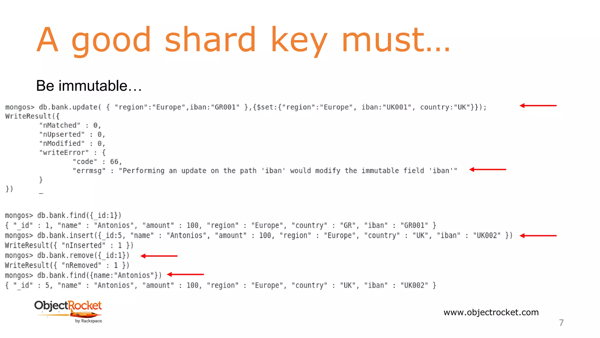 A good shard key must…
Be immutable…
www.objectrocket.com
7
 
