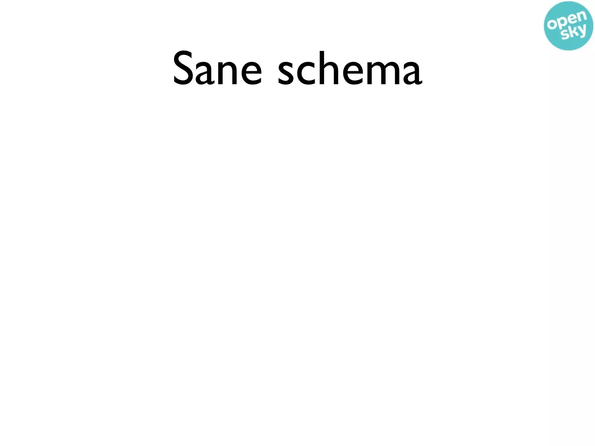 Sane schema
 