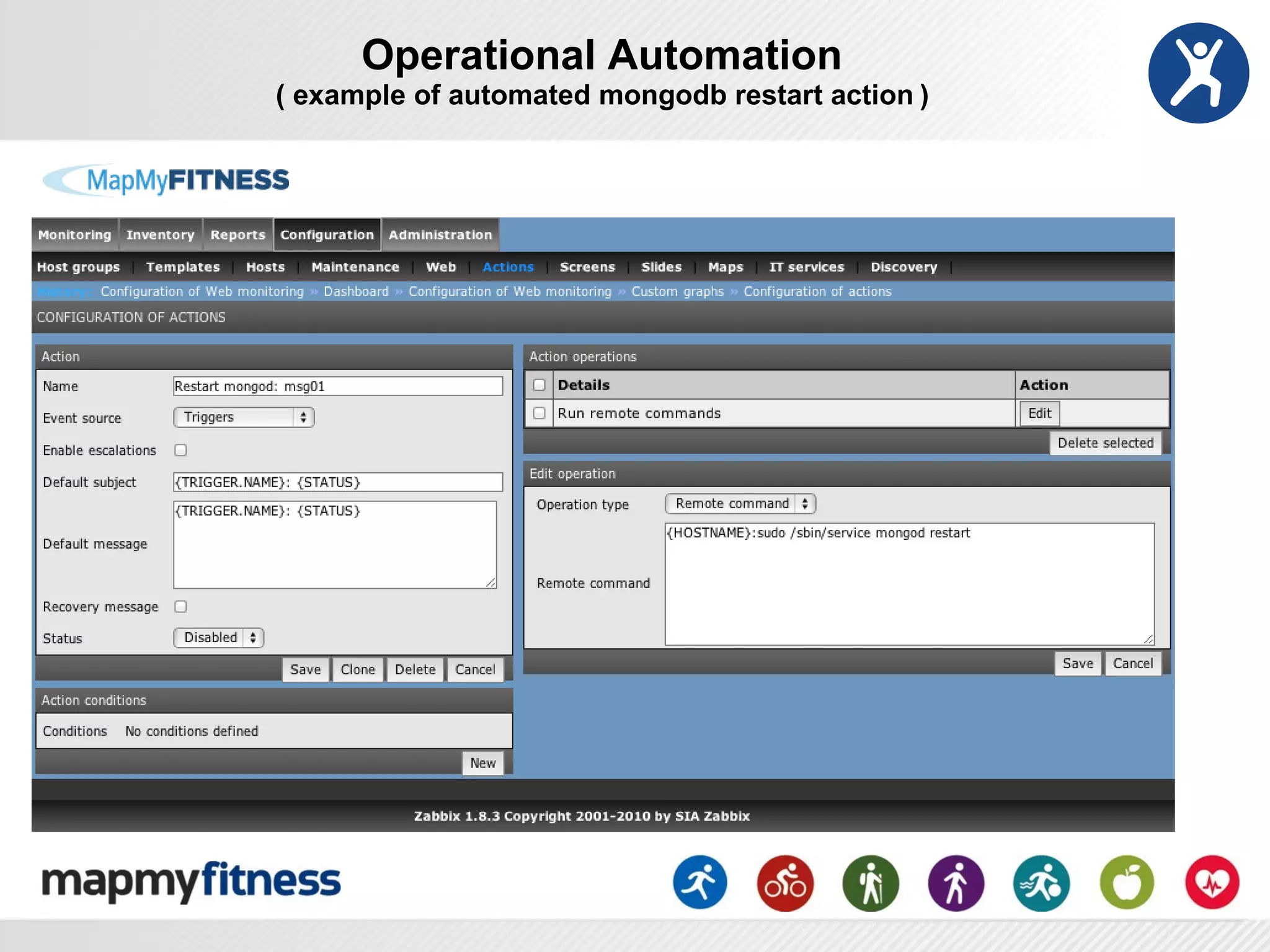 Operational Automation
( example of automated mongodb restart action )
 