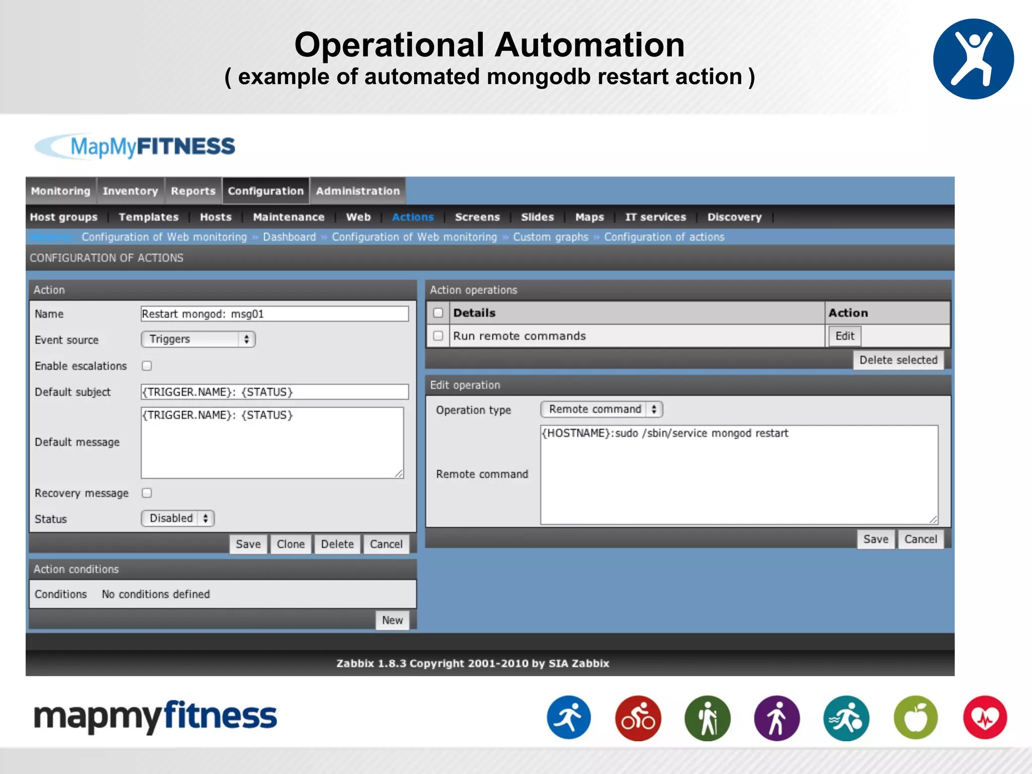 Operational Automation
( example of automated mongodb restart action )
 