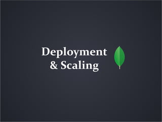 Deployment
 & Scaling
 