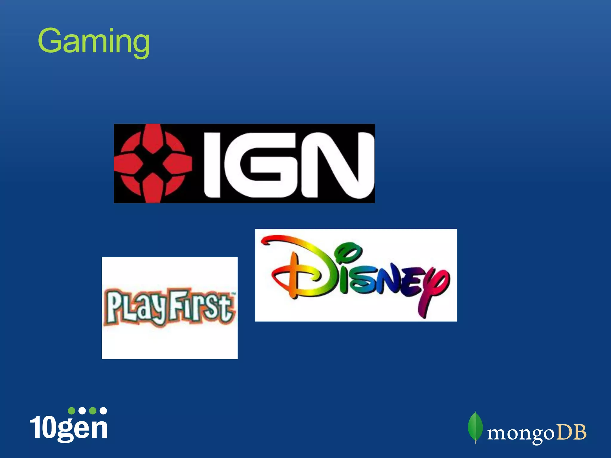 Gaming
 
