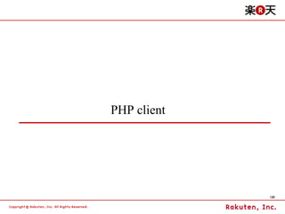 PHP client




             120
 