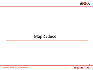 MapReduce




            15
 