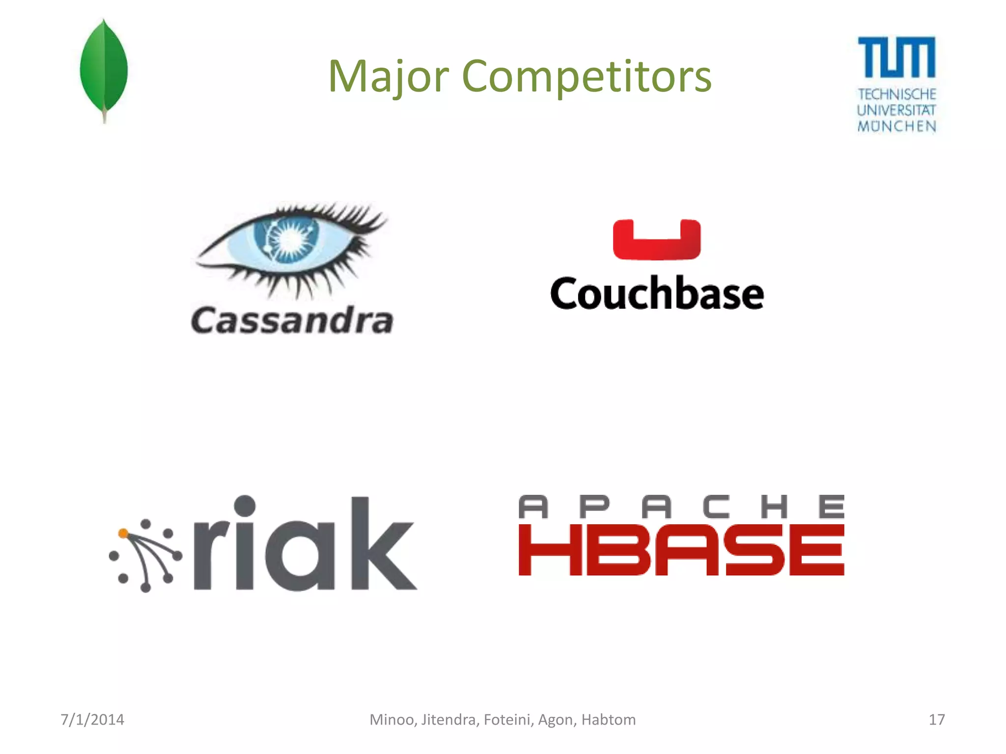 Major Competitors

7/1/2014

Minoo, Jitendra, Foteini, Agon, Habtom

17

 