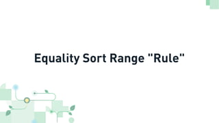 Equality Sort Range "Rule"
 
