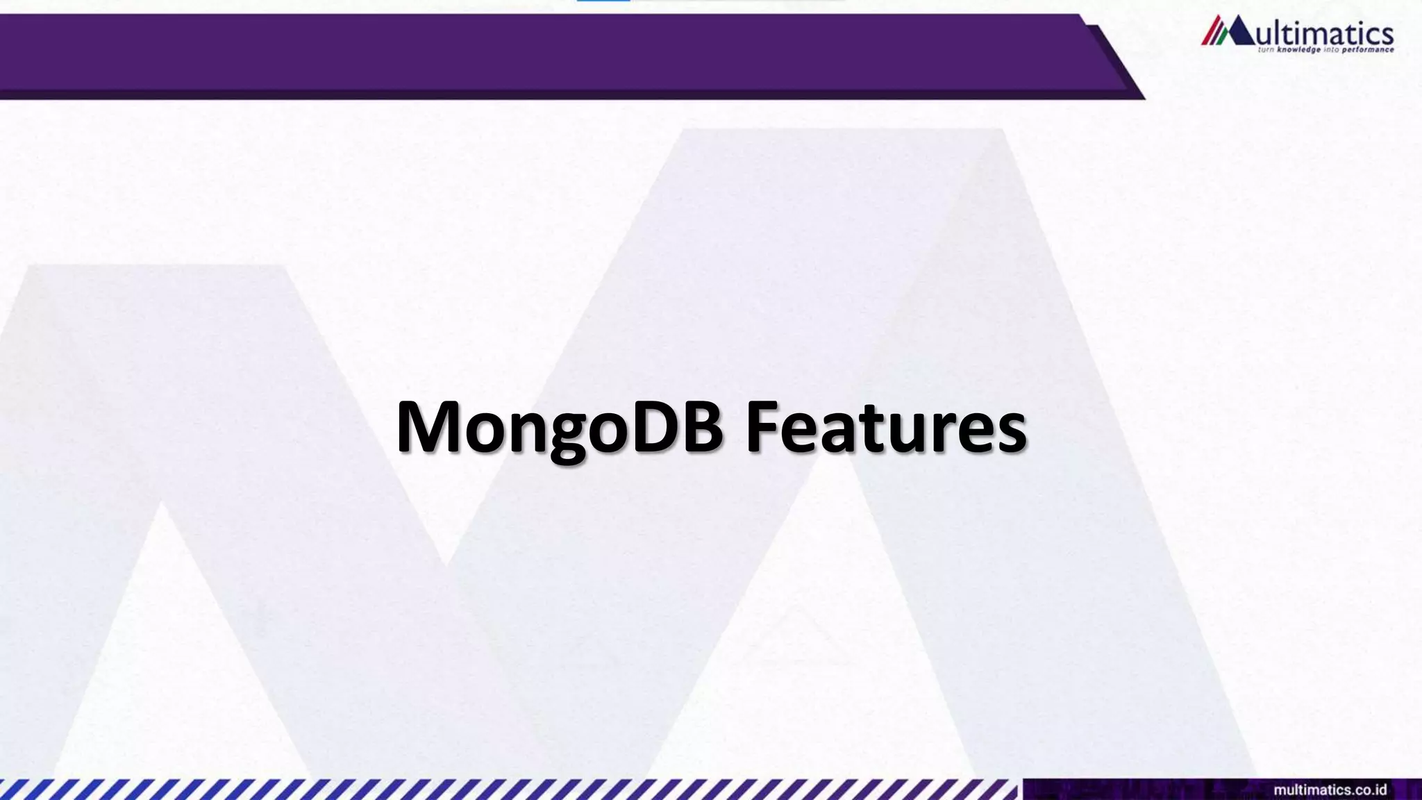 MongoDB Features
 
