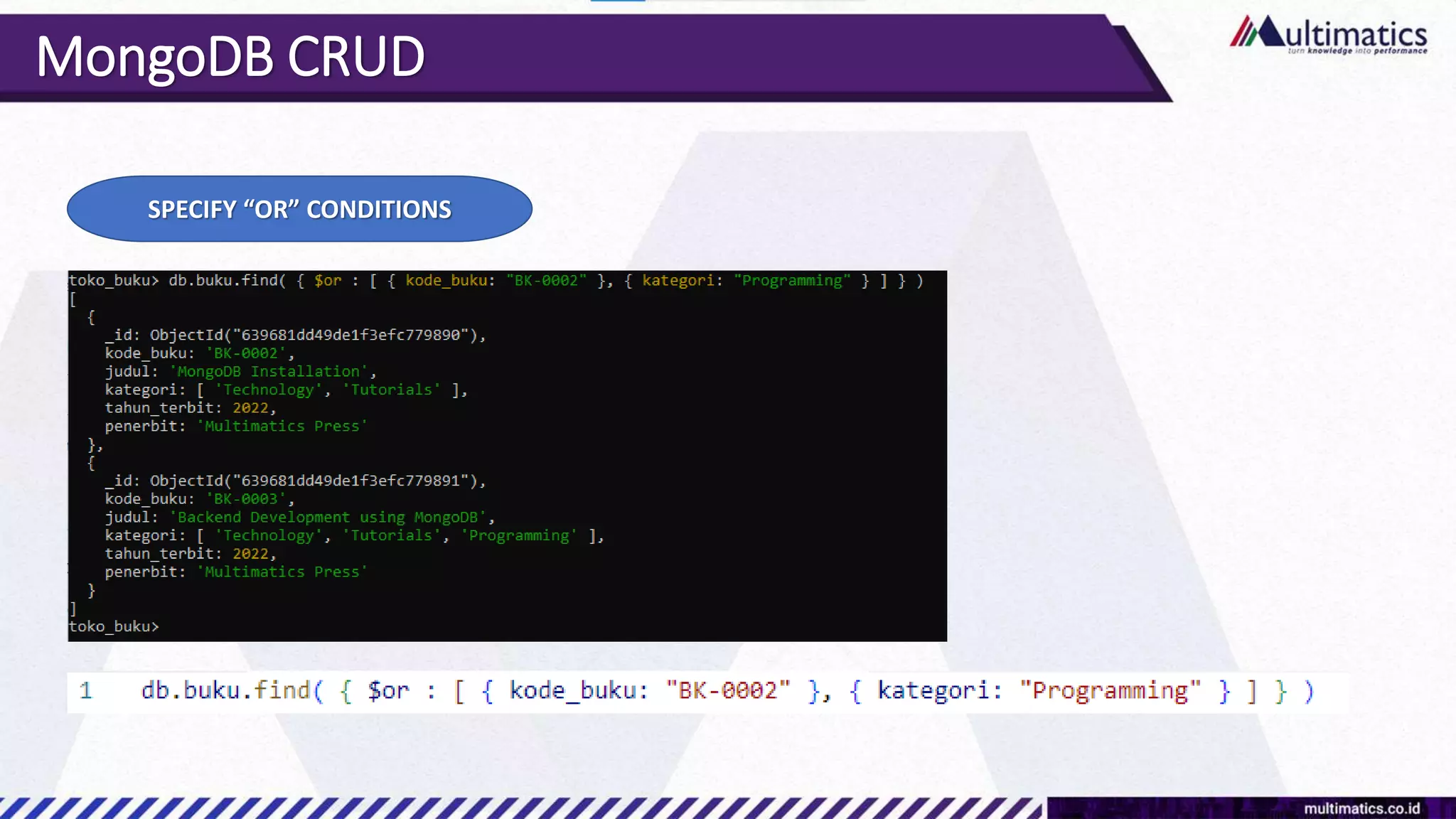 MongoDB CRUD
SPECIFY “OR” CONDITIONS
 
