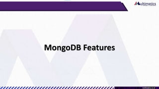 MongoDB Features
 