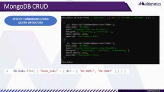 MongoDB CRUD
SPECIFY CONDITIONS USING
QUERY OPERATORS
 