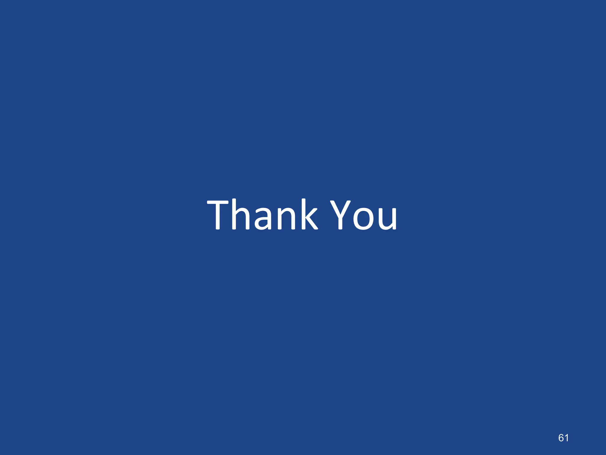 Thank You
61
 