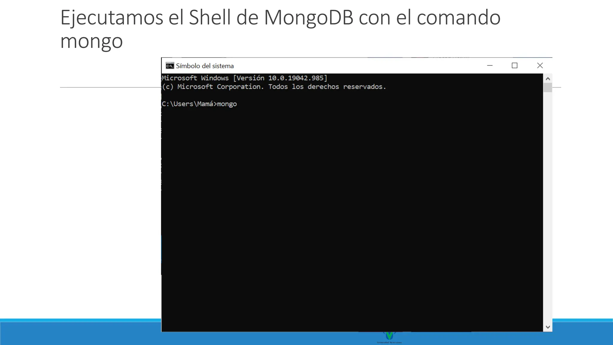 Ejecutamos el Shell de MongoDB con el comando
mongo
 