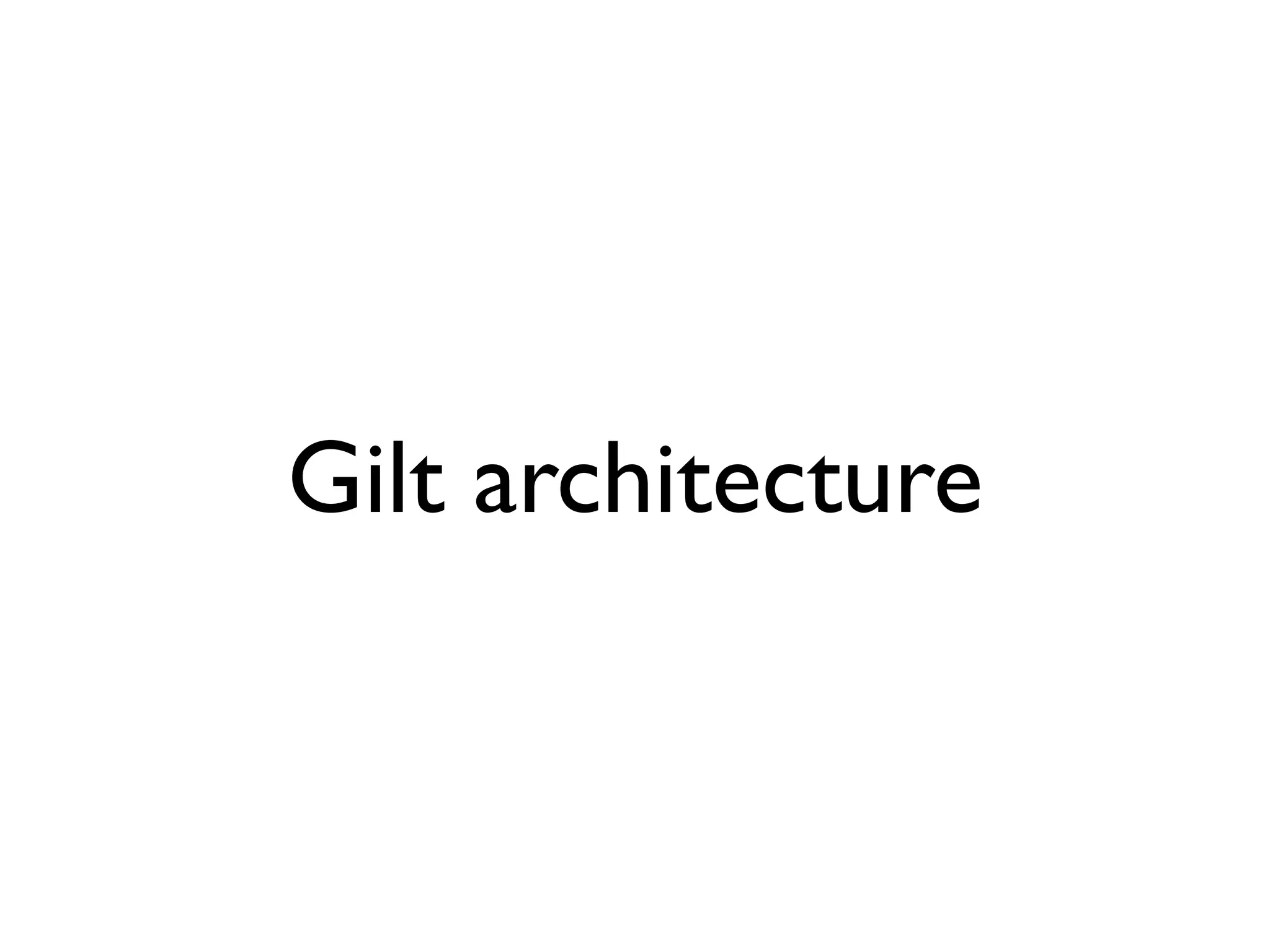 Gilt architecture
 