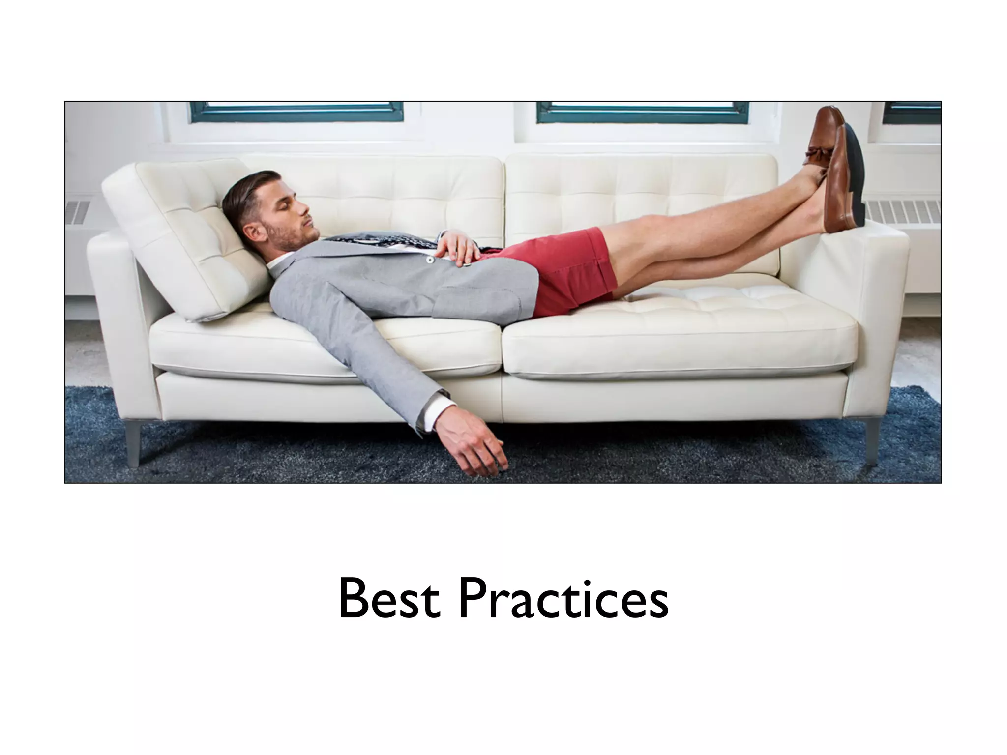 Best Practices
 