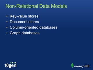 Non-Relational Data ModelsKey-value storesDocument storesColumn-oriented databasesGraph databases
