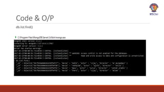 Code & O/P
db.list.find()
 