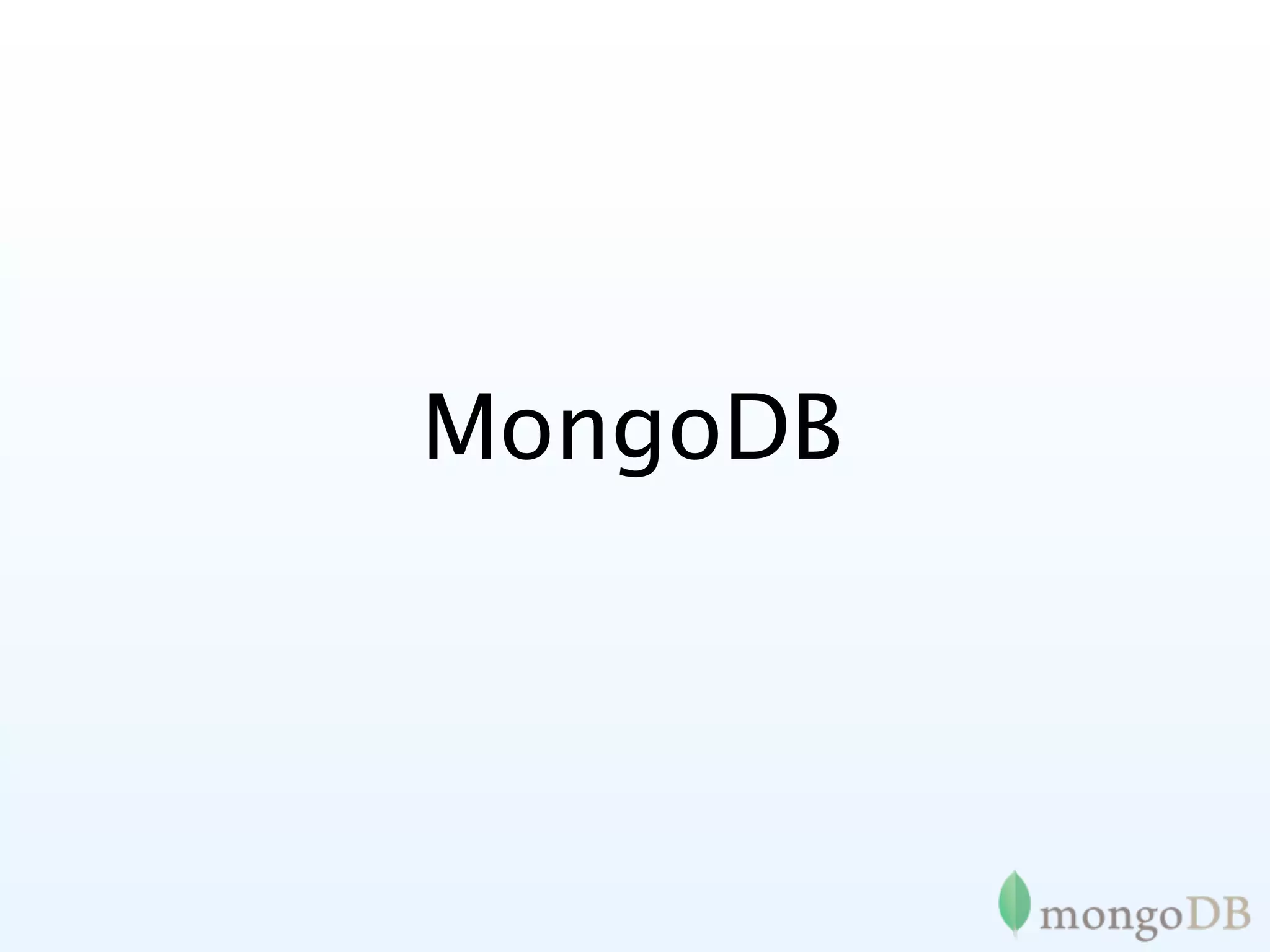 MongoDB
 